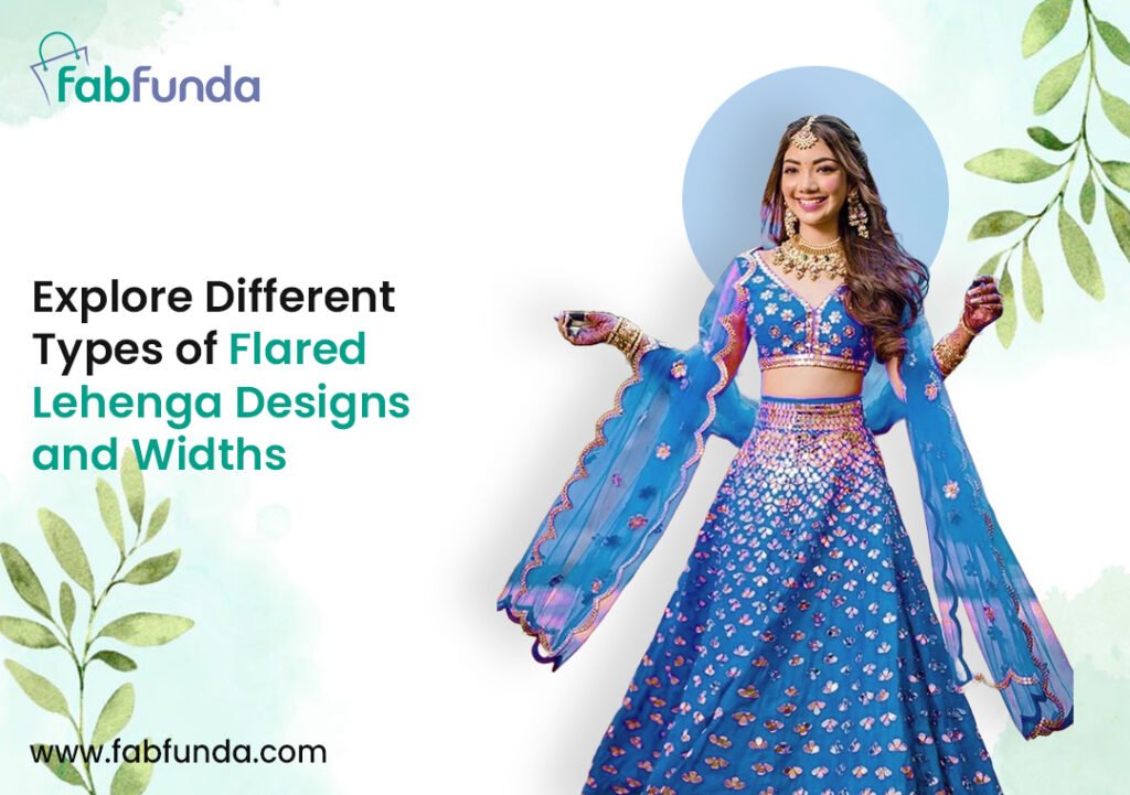 Explore Different Types of Flared Lehenga Designs and Widths Explore Different Types of Flared Lehenga Designs and Widths