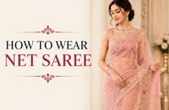 How to Wear Net Saree
